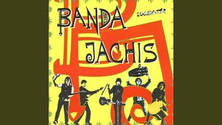 Video thumbnail of "Banda Jachís - Pensamiento único, ni Pensarlo"