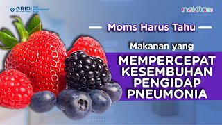 Makanan yang Mempercepat Kesembuhan Pengidap Pneumonia