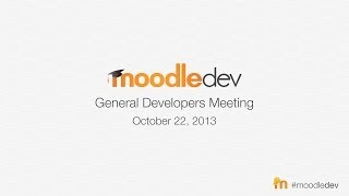 Moodle Developer Meeting October 2013