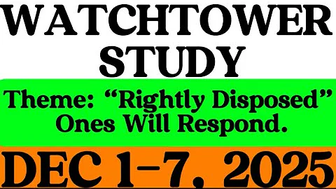 WATCHTOWER STUDY DEC 1 - 7. WEEKEND MEETING PRACTICAL COMMENTS.  ENGLISH ✅ FILIPINO ✅