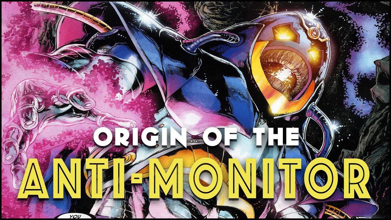 Origin Of The Anti-Monitor Origin Of The Anti-Monitor