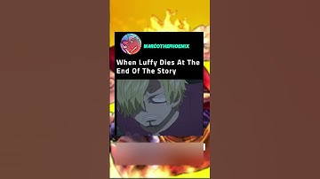 When Luffy Dies At The End Of One Piece 😢😢 #shorts #anime #luffy #onepiece #onepieceedit