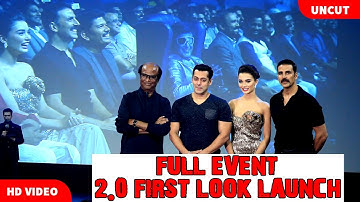 Uncut 2.0 -First Look Official Launch Full Event | Rajnikanth| Akshay Kumar| Salman Khan |
