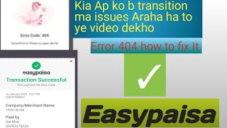 Error 404 easypaisa| How to fix It just 5 minutes