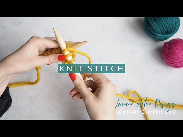 Knitting Basics - Lauren Aston Designs