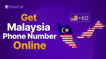 KrispCall | Get Malaysia Phone Number in a Snap