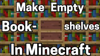 How to Make Empty Bookshelves in Minecraft - Bookshelf Trick in Minecraft