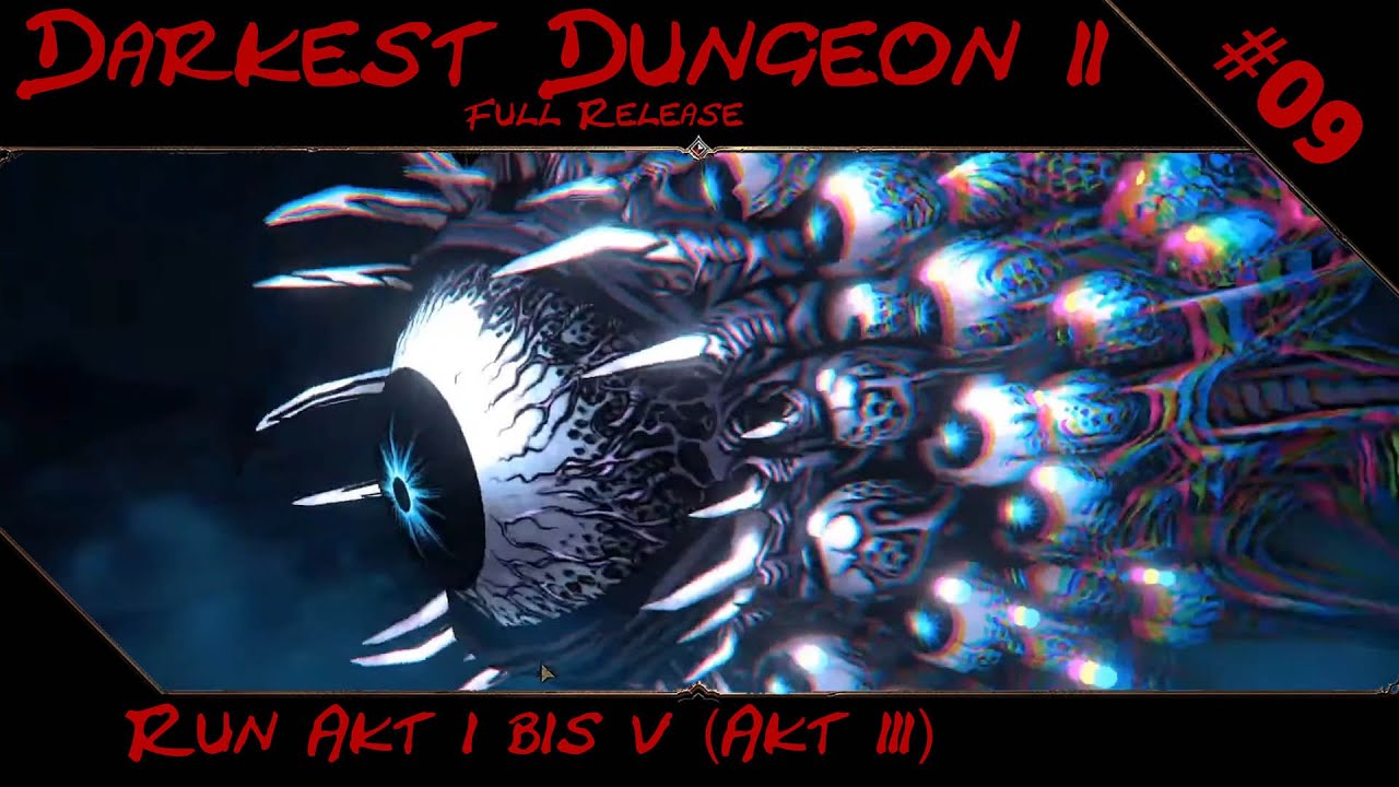 09 Akt III Mit Perma Team Run Von Akt 1 Bis Akt 5 Darkest Dungeon 09-akt-iii-mit-perma-team-run-von-akt-1-bis-akt-5-darkest-dungeon