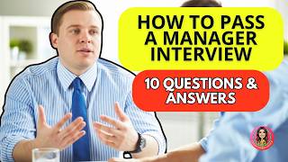 Full TOP 10 Manager Interview Questions & Answers | How to Pass a Management Interview Guide