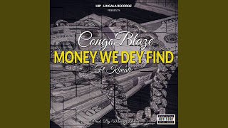 Money We Dey Find