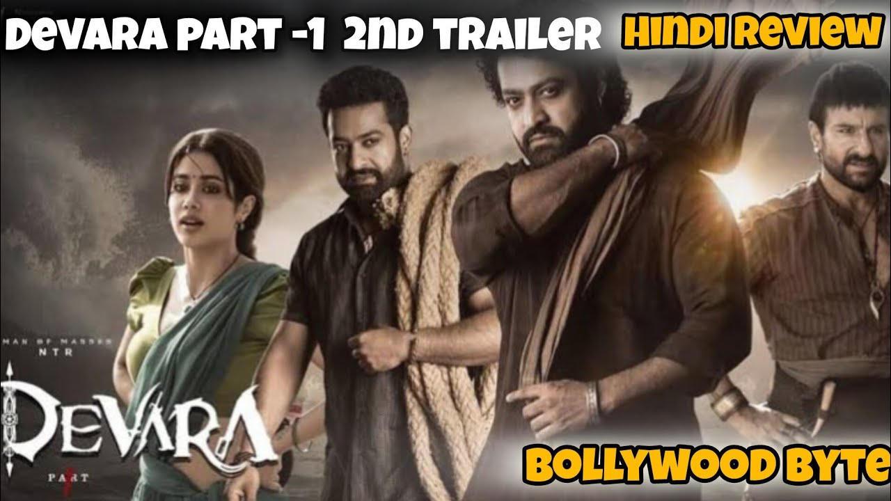 Bollywood byte : Devara release trailer review in Hindi (