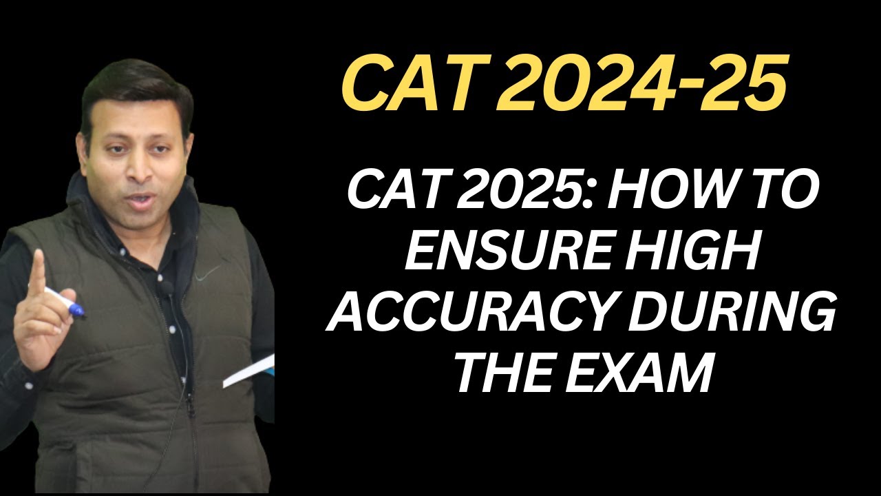 CAT 2025: How to Ensure High Accuracy During the Exam|#catexam2025|# ...