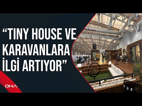 “Yaza girerken tiny house ve karavanlara ilgi artıyor”