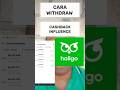 CARA WITHDRAW BONUS CASHBACK INFLUENCER APLIKASI HOLIGO