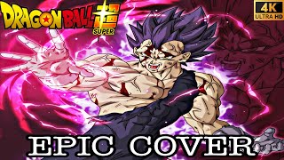 [4K] Dragon Ball Super OST - Vegeta Ultra Ego Theme | EPIC COVER