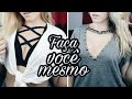 DIY CAMISETAS DECOTADAS | FAÇA VOCÊ MESMO !