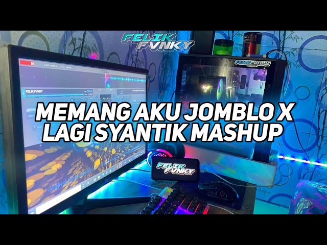 DJ MEMANG AKU JOMBLO X LAGI SYANTIK MASHUP || DJ VIRAL TIKTOK TERBARU class=