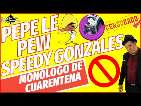 Prohíben PEPE LA PEW Y SPEEDY GONZALES Monólogo │ Alan Saldaña