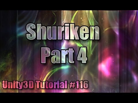 Unity3D Tutorial #116 [ Shuriken Particle System Part 4 ]