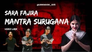 Sara Fajira  - Mantra Surugana  ( Ost Film Mantra Surugana) // Video Lirik