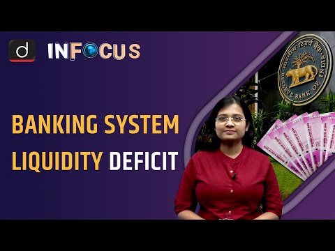 India's Banking System Liquidity Slips into Deficit - IN FOCUS | UPSC Current affairs | Drishti IAS – Watch On YouTube
