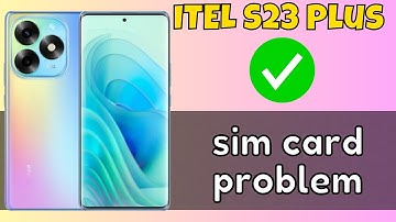 How to Fix ITEL S23 Plus sim card problem