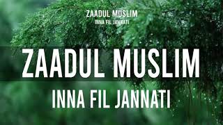 INNA FIL JANNATI - ZAADUL MUSLIM