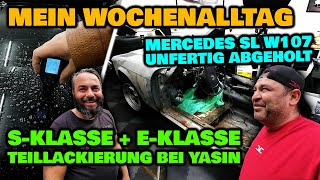 Mein Wochenalltag  W107 unfertig abgeholt + 2x Mercedes Teillackierung bei Yasin