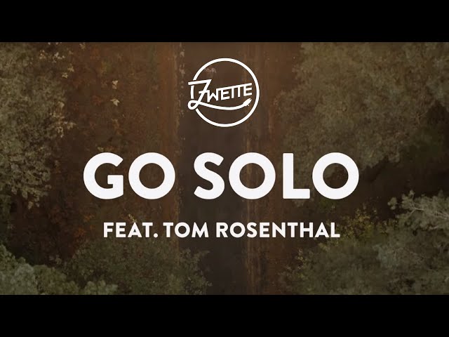 Zwette feat. Tom Rosenthal - Go Solo (Official Music Video) class=