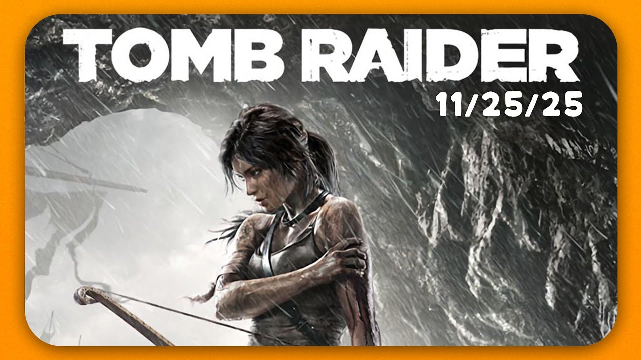 [VOD] Feeling FIERCE in this Tomb Tonight | Tomb Raider (2016) | MadeByJacJackGames 11.25.25