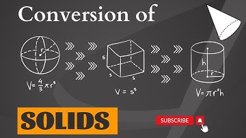 Conversion of solids from one shape to another