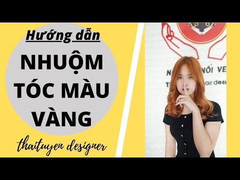 HƯỚNG DẪN NHUỘM TÓC MÀU VÀNG