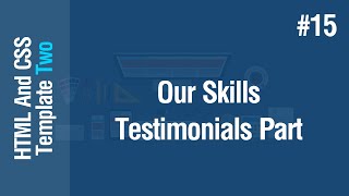 [Arabic] HTML &amp; CSS Template Two 2021 - #15 - Our Skills Testimonials - Part