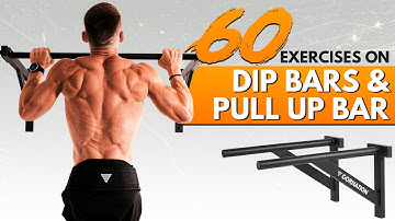 60 Calisthenics Exercises with Pull Up Bar & Dip Bars | Beginners & Advanced