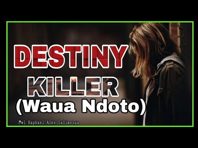 🔴#live:DESTINY KILLER/WAUA NDOTO |Mwl Raphael Alex Salimenya class=