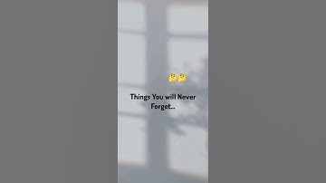 Things You Will Never Forget #trending #shorts #quotes #love