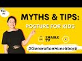 The epidemic of living in a slouch! How to improve kid's posture? Ep1 STANDING POSTURE- Myths & Tips