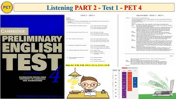 PET 4 Listening Part 2 Test 1 (Transcript + Key)