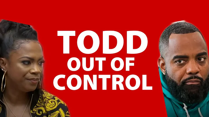 NEW! Is TODD OUT OF CONTROL? What Happened? How Does Kandi Feel?