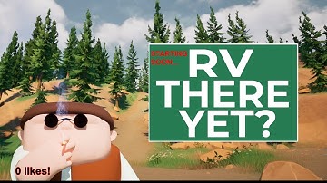 RV There Yet?  part 2