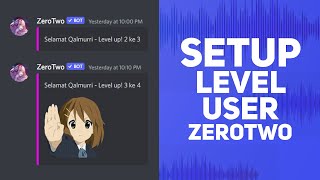 Zerotwo Discord Bot Level Setup