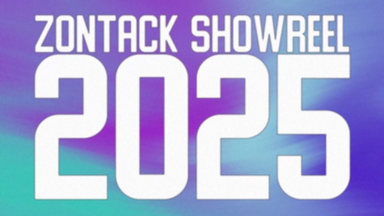Video Editing Showreel 2025 - Zontack