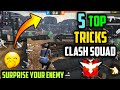 Clash Squad Top 5 Tricks In Free Fire | Surprise  Your Enemy Latest Trick 2020