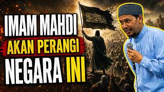 SHOCKING! After Being Sworn In, Imam Mahdi Will Wage War Against This Country - Ustadz Rahmat Bae...