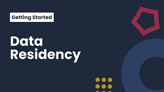 #9 - How to Set Up Your Data Residency