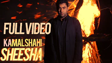 Kamal Shahi | Sheesha | Full Video | Latest Song 2014