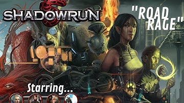 Shadowrun 5E "Road Rage" Session 2, Part 1 of 2