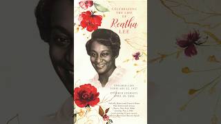 Celebrating the Life of Ms. Reatha Lee