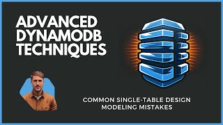 Common SingleTable design modeling mistakes with DynamoDB