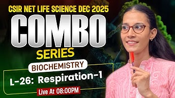 RESPIRATION-1 | BIOCHEMISTRY | CSIR-NET LIFESCIENCE DEC 2025 #apnasapnajrf